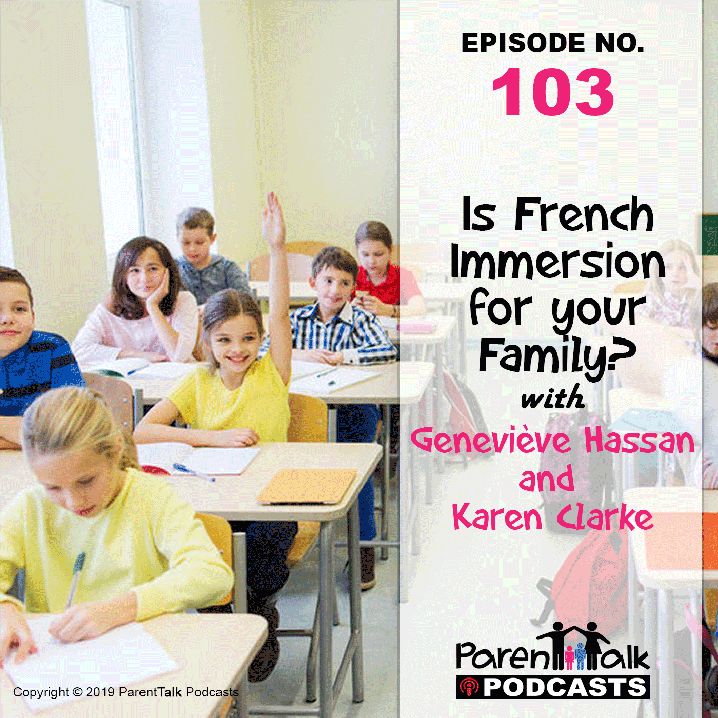 E103 Is French Immersion for your Family? Parent Talk Mom Talk